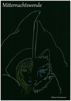 Mitternachtswende, Melanie Ruschmeyer
