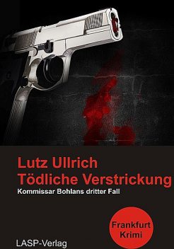 Tödliche Verstrickung, Lutz Ullrich