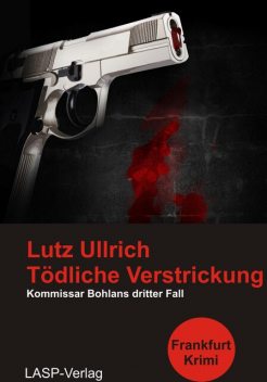 Tödliche Verstrickung, Lutz Ullrich