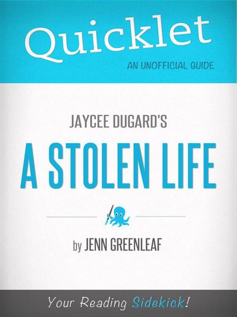 Quicklet on Jaycee Dugard's A Stolen Life (CliffsNotes-like Summary and Analysis), Jenny Greenleaf