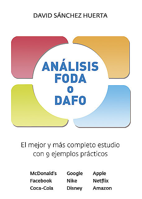 Análisis FODA o DAFO, David Sáchez Huertas