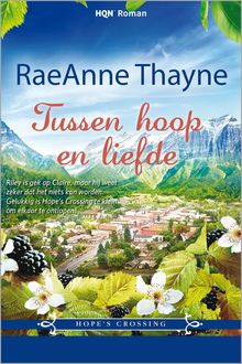 Tussen hoop en liefde, RaeAnne Thayne