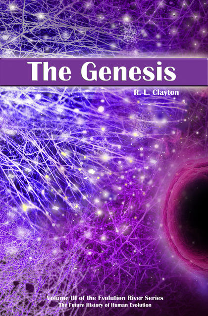 The Genesis, R.L.Clayton