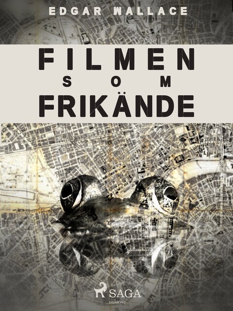 Filmen som frikände, Edgar Wallace