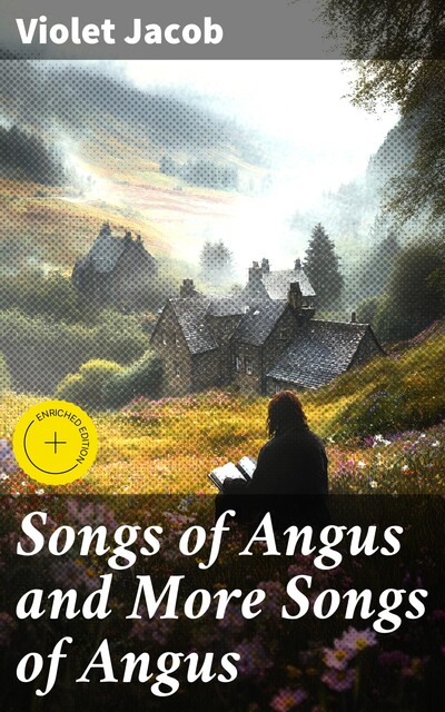 Songs of Angus and More Songs of Angus, Violet Jacob
