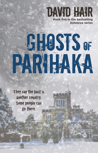 Ghosts of Parihaka, David Hair
