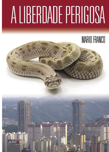 A liberdade perigosa, Mario Franco Rodríguez