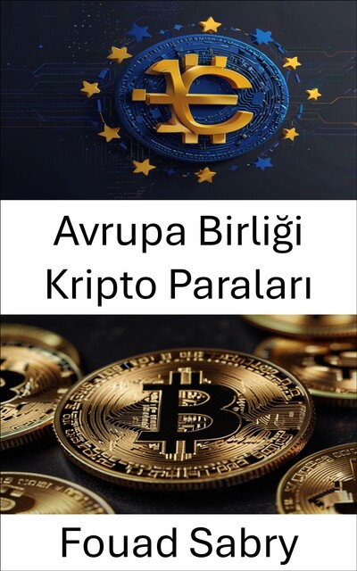 Avrupa Birliği Kripto Paraları, Fouad Sabry