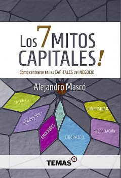 Los 7 mitos capitales, Alejandro Mascó