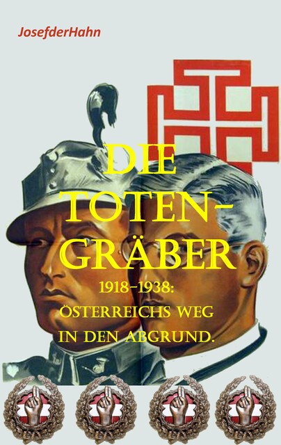 Die Totengräber, Josef Hahn