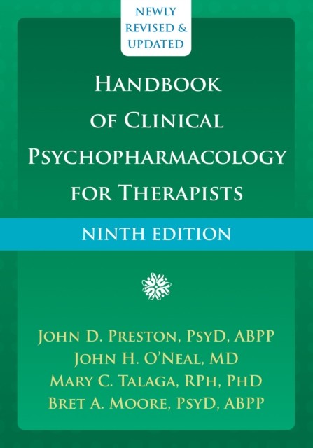 Handbook of Clinical Psychopharmacology for Therapists, John Preston