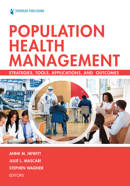 Population Health Management, Stephen Wagner, Anne M. Hewitt, Julie L. Mascari