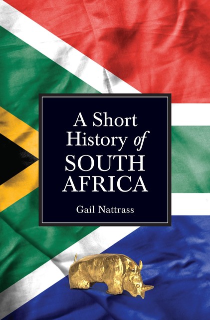 A Short History of South Africa, Gail Nattrass