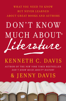 Don't Know Much About Literature, Kenneth C. Davis