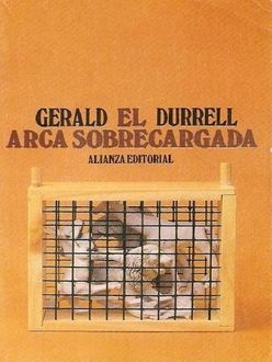 El Arca Sobrecargada, Gerald Durrell