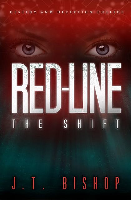 Red Line: The Shift, J.T. Bishop