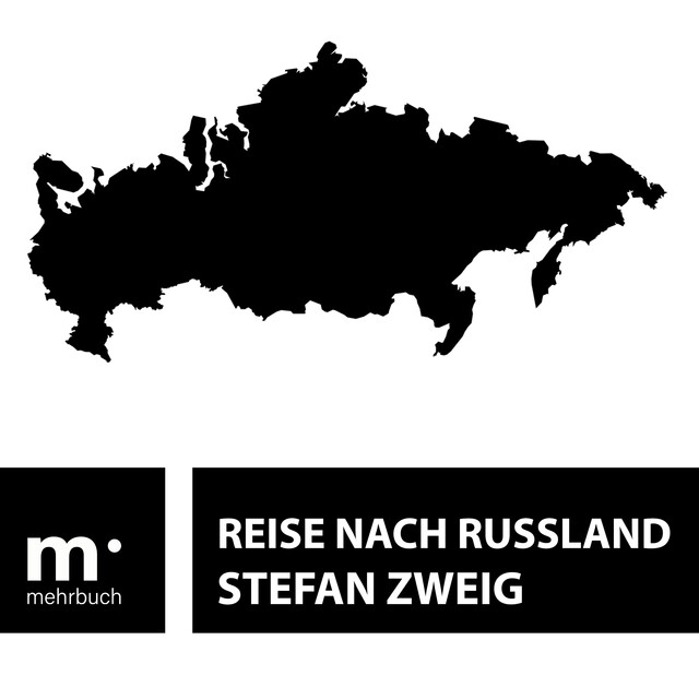 Reise nach Russland, Stefan Zweig
