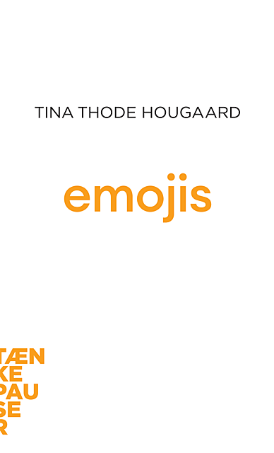 Emojis, Tina Thode Hougaard