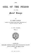 The Girl of the Period, and Other Social Essays, Vol. 1 (of 2), E.Lynn Linton