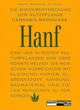 Die Wiederentdeckung der Nutzpflanze Hanf, Mathias Bröckers, Jack Herer