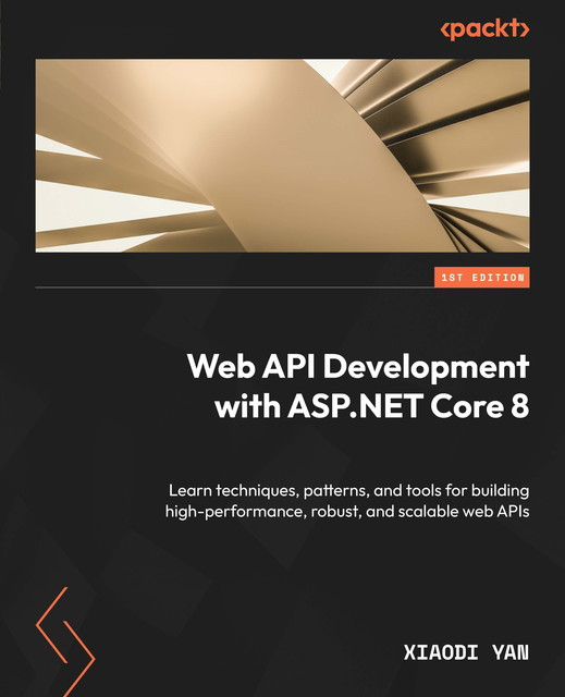Web API Development with ASP.NET Core 8, Xiaodi Yan