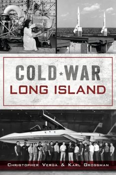Cold War Long Island, Christopher Verga