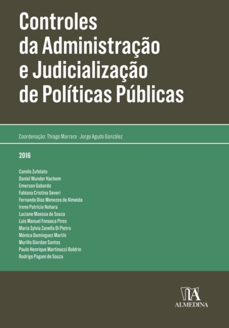 Controles da administração e judicialização de políticas públicas, Thiago Marrara, Jorge Agudo