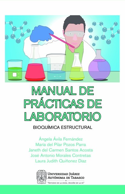 Manual de Prácticas de Laboratorio Bioquímica Estructural, Ángela, y otros., Ávila Fernández