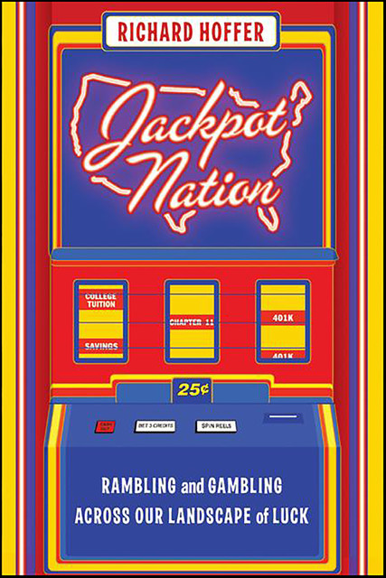 Jackpot Nation, Richard Hoffer
