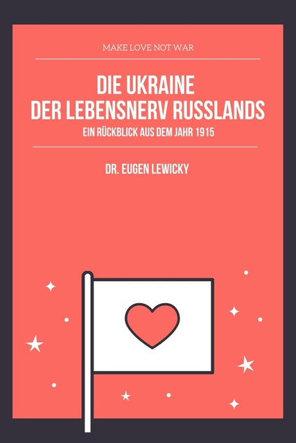 Die Ukraine der Lebensnerv Russlands, Eugen Lewicky