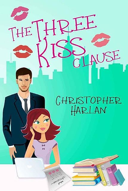 The Three Kiss Clause, Christopher Harlan