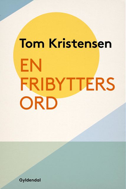 En Fribytters Ord, Tom Kristensen