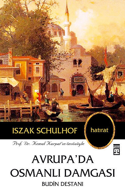 Avrupa’da Osmanlı Damgası, Iszak Schulhof