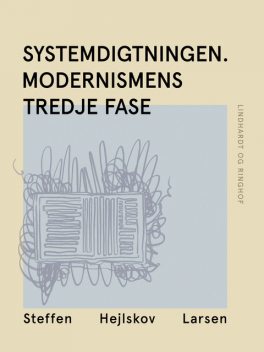 Systemdigtningen. Modernismens tredje fase, Steffen Hejlskov Larsen