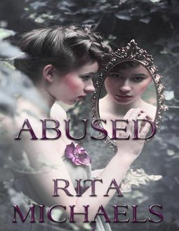 Abused, Rita Michaels