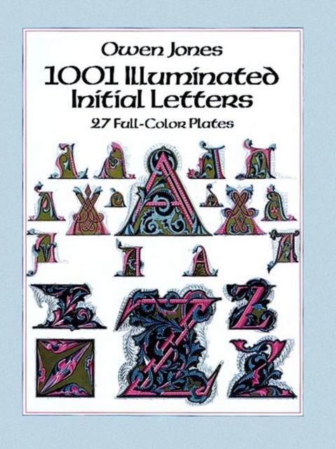1001 Illuminated Initial Letters, Owen Jones