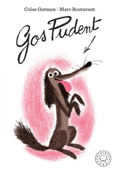Gos Pudent, Colas Gutman