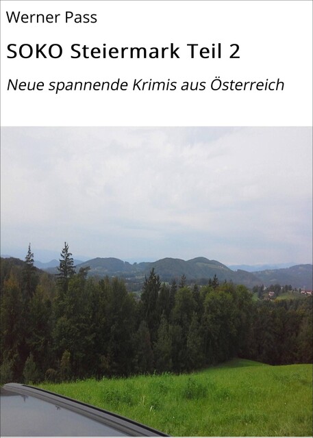 SOKO Steiermark Teil 2, Werner Pass