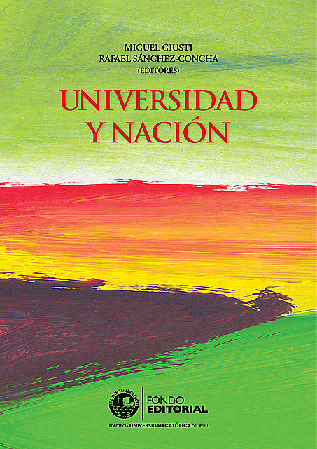 Universidad y nación, Miguel Giusti y Rafael Sánchez-Concha