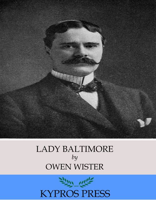 Lady Baltimore, Owen Wister