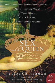 Sex with the Queen, Eleanor Herman
