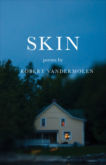 Skin, Robert VanderMolen