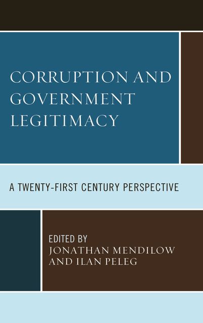 Corruption and Governmental Legitimacy, Ilan Peleg, Jonathan Mendilow