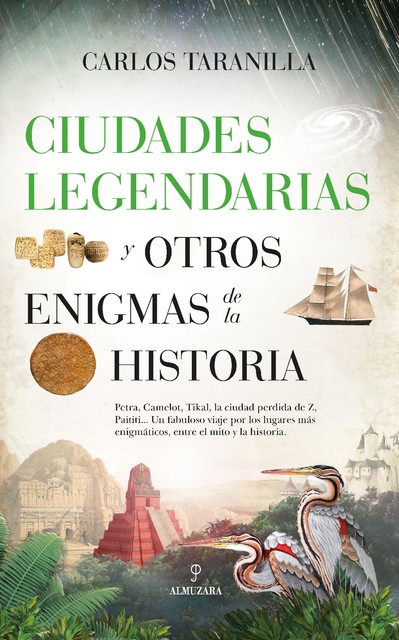 Ciudades legendarias y otros enigmas de la historia, Carlos Taranilla