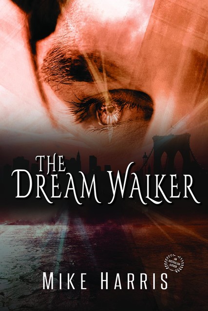 THE DREAM WALKER, Mike Harris