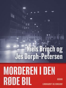 Morderen i den røde bil, Jes Dorph-Petersen, Niels Brinch