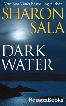 Dark Water, Sharon Sala