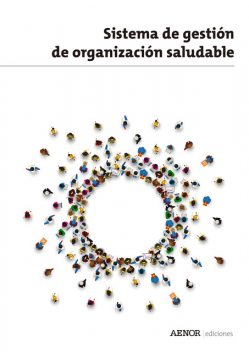 Sistema de gestión de organización saludable, AENOR