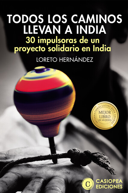 Todos los caminos llevan a India, Loreto Hernández