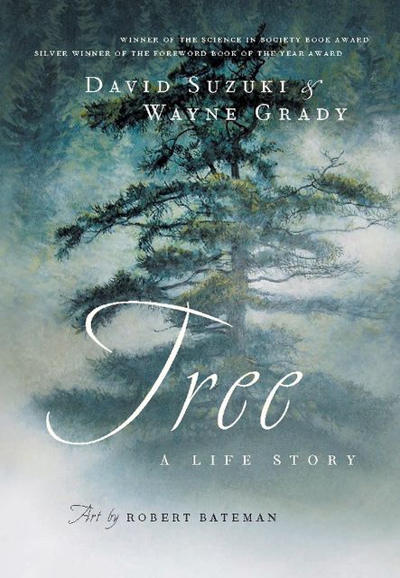 Tree, David Suzuki, Wayne Grady